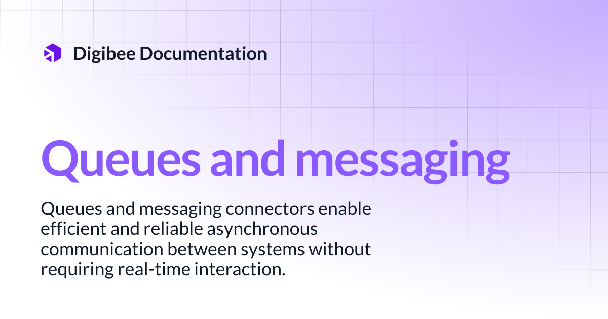 Queues and messaging | Connectors & Triggers | Digibee Documentation