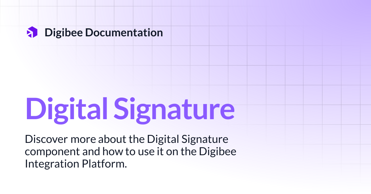 Digital Signature | Connectors & Triggers | Digibee Documentation