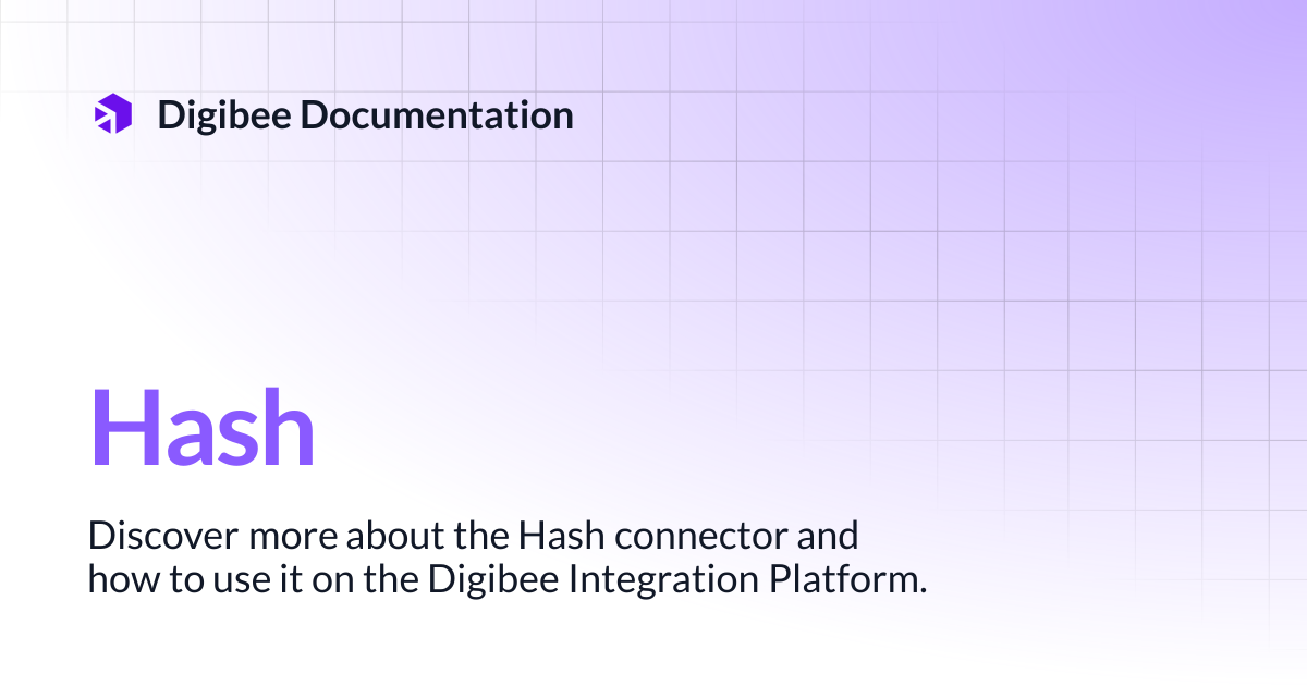 Hash | Connectors & Triggers | Digibee Documentation