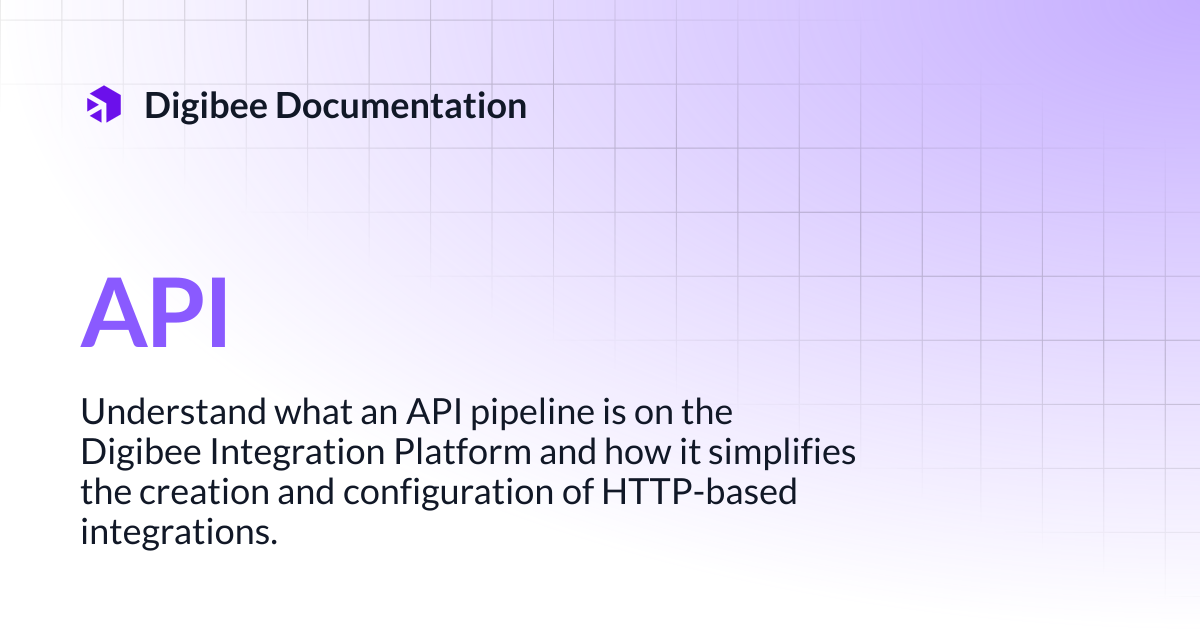 API | Developer Guide | Digibee Documentation