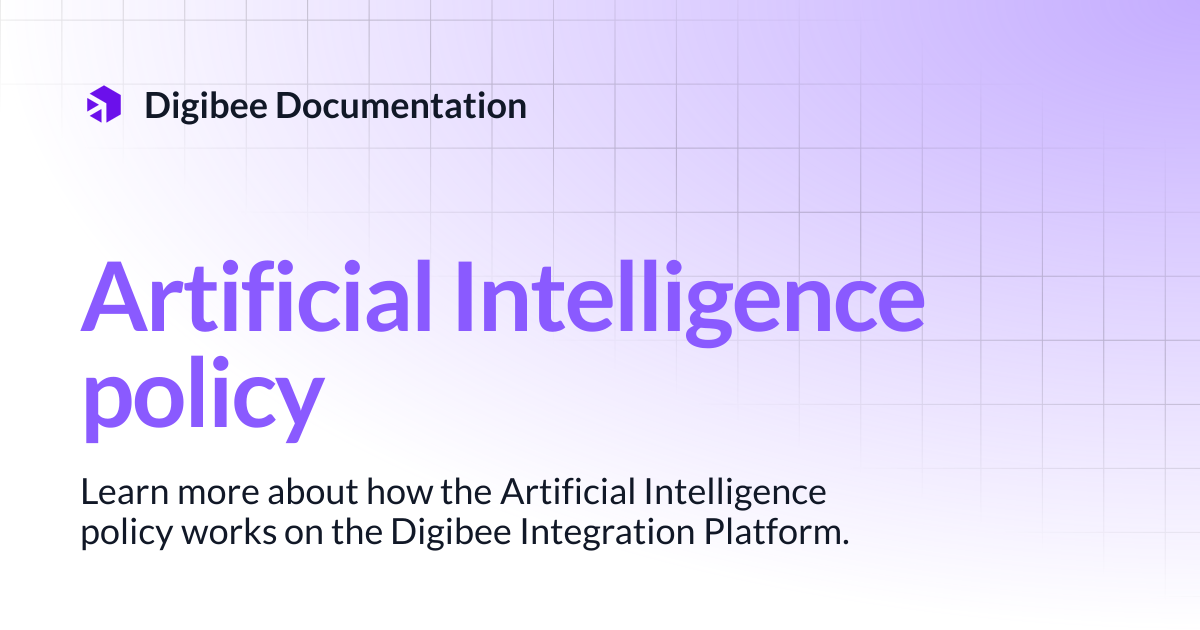 Artificial Intelligence policy | Developer Guide | Digibee Documentation
