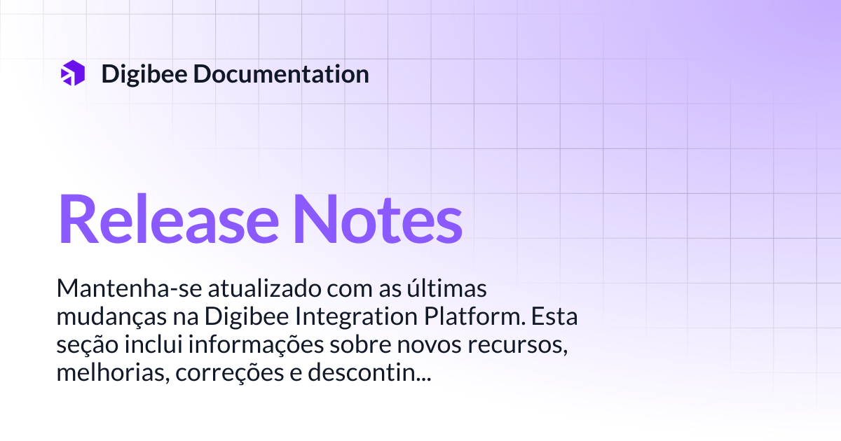Release Notes | Digibee Documentation